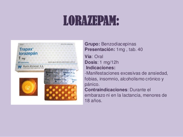 Contraindicaciones lorazepam y indicaciones de